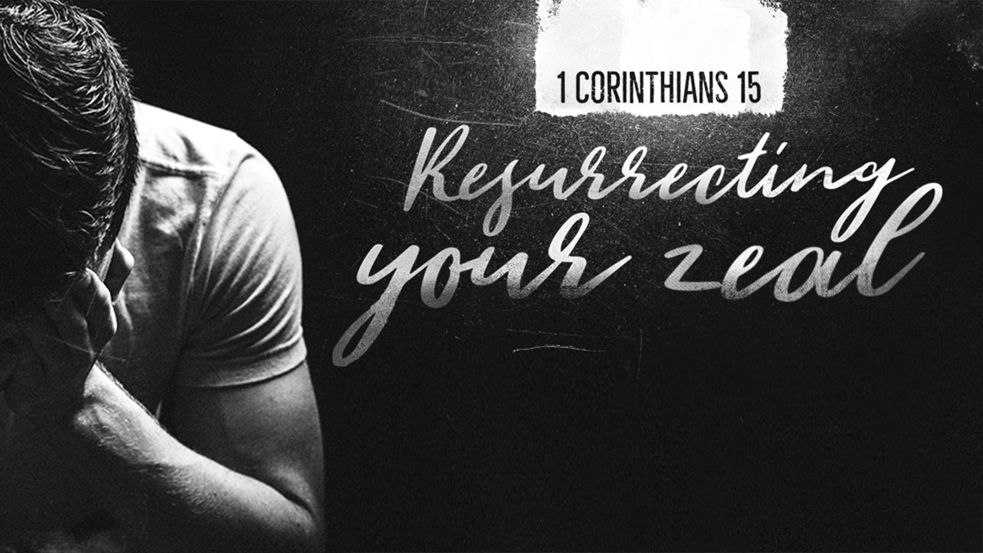 Resurrecting your zeal sermon banner with a man sitting holding his hands on his head against a dark background