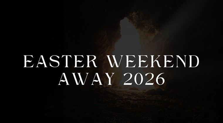 Promotional graphic for “Easter Weekend Away 2026”. The image shows the view from inside a dark rock tomb or cave looking out towards a bright opening filled with sunlight. The contrast between the darkness of the tomb and the light outside evokes themes of resurrection, hope, and new life. Large white serif text across the centre reads: “EASTER WEEKEND AWAY 2026”. Teaching Series
